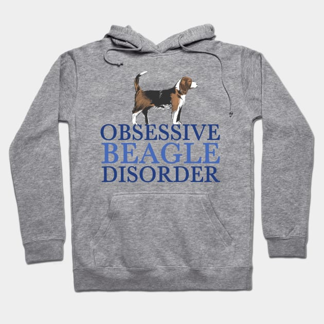 Funny Obsessive Beagle Disorder Hoodie by epiclovedesigns